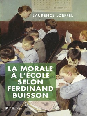 cover image of La morale à l'école selon Ferdinand Buisson